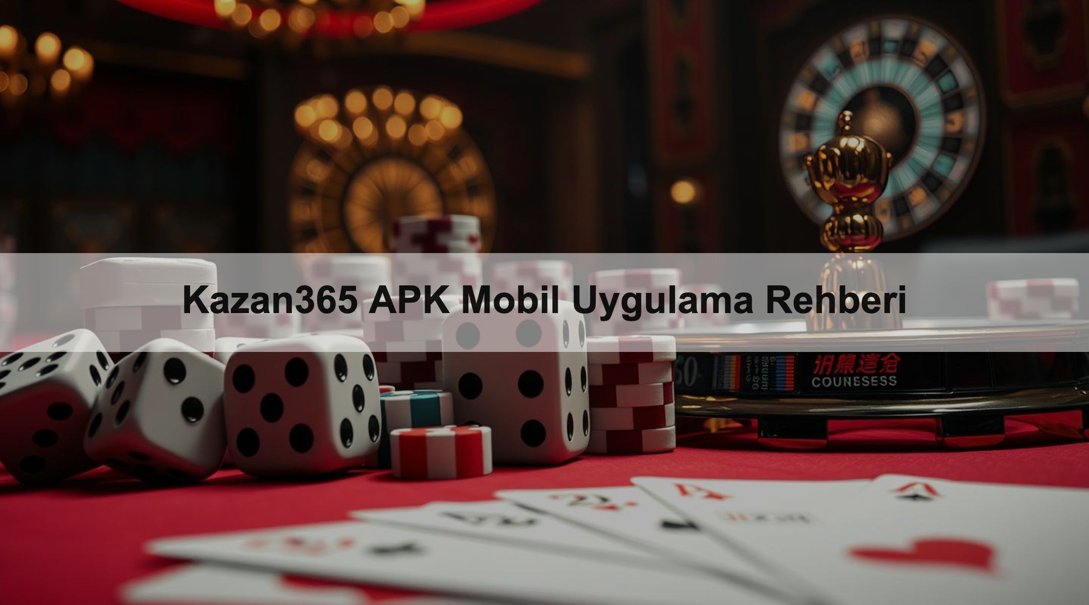 Kazan365 APK Mobil Uygulama Rehberi