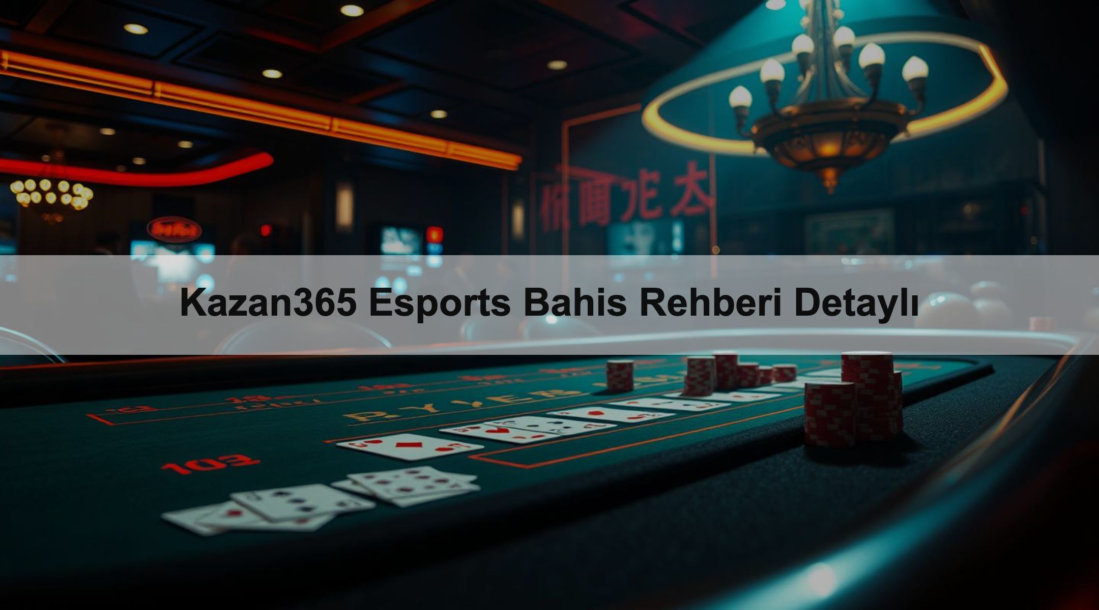 Kazan365 Esports Bahis Rehberi Detaylı